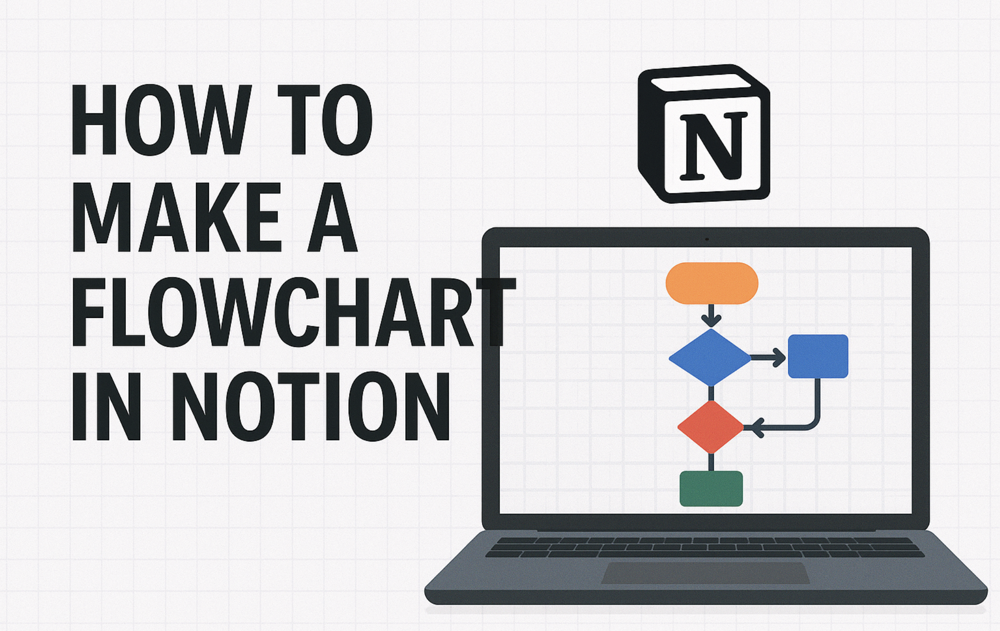 How to Make a Flowchart in Notion (2025 Guide)